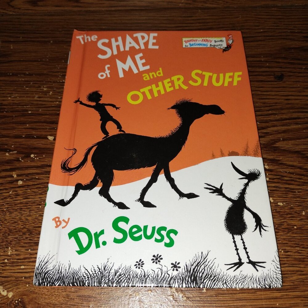 The Shape of Me & Other Stuff (Bright & Early Books, 1973, Hardcover, Dr. Seuss)